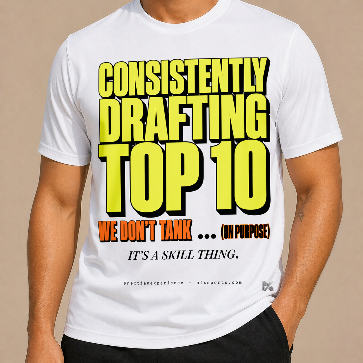 CONSISTENTLY DRAFTING TOP 10 — dynasty rebuild humor tee